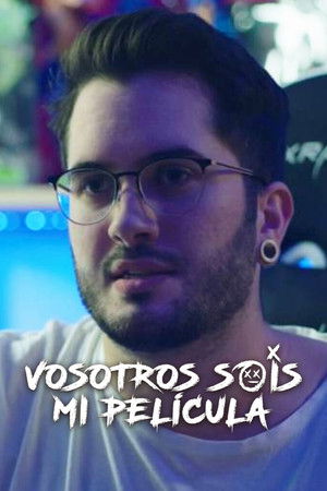 Vosotros Sois Mi Película poszter