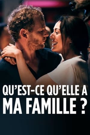 Qu'est-ce qu'elle a ma famille ? poszter