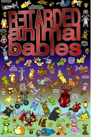 Retarded Animal Babies poszter