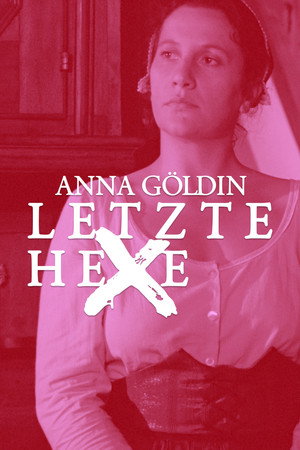 Anna Göldin, letzte Hexe poszter