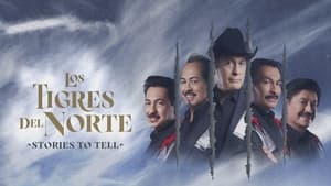 Los Tigres del Norte: Historias que contar háttérkép