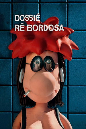Dossiê Rê Bordosa poszter