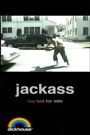 Jackass: Too Hot For MTV poszter