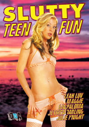 Slutty Teen Fun