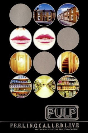 Pulp: F.E.E.L.I.N.G.C.A.L.L.E.D.L.I.V.E. poszter