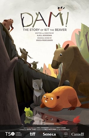 DAM! The Story of Kit the Beaver