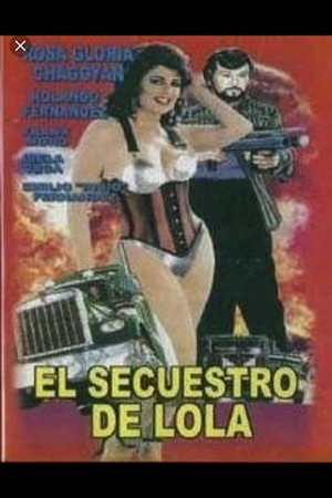 El secuestro de Lola poszter