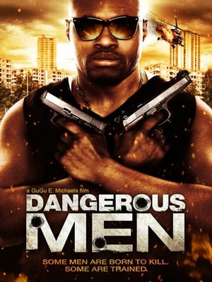 Dangerous Men: First Chapter poszter