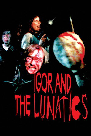 Igor and the Lunatics poszter