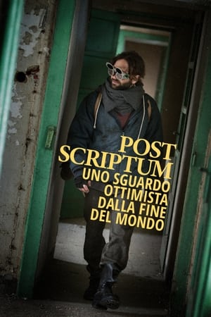 Post Scriptum - Uno sguardo ottimista dalla fine del mondo