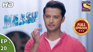 Haasil Season 1 Ep.20 20. epizód