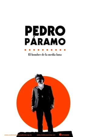 Pedro Páramo, el hombre de la Media Luna poszter