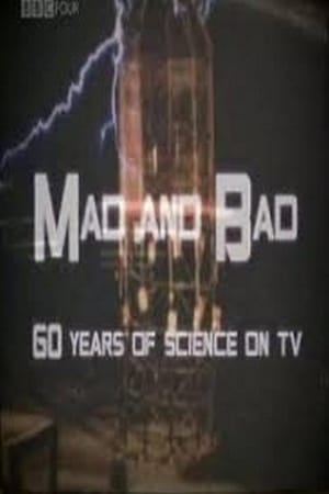 Mad and Bad: 60 Years of Science on TV poszter