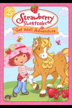 Strawberry Shortcake: Get Well Adventure poszter