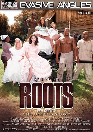 Can't Be Roots XXX Parody: The Untold Story poszter