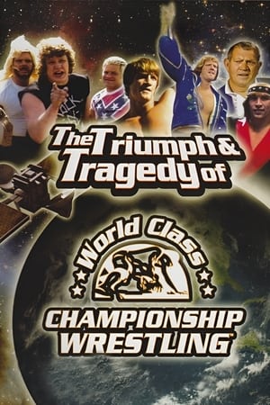 The Triumph and Tragedy of World Class Championship Wrestling poszter