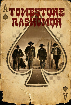 Tombstone Rashomon poszter