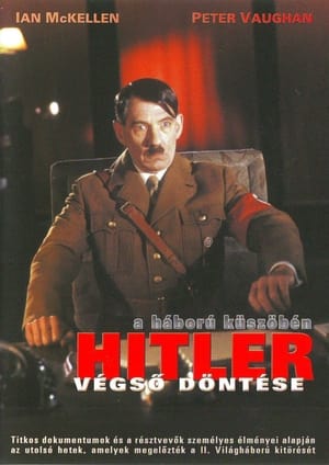 Hitler végső döntése - A háború küszöbén