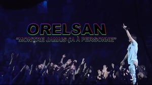 ORELSAN : Montre jamais ça à personne kép