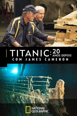 Titanic: 20 évvel később James Cameronnal poszter