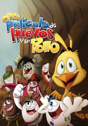 Otra película de huevos y un pollo poszter