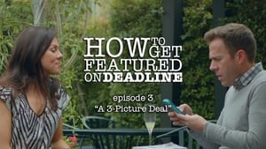 How To Get Featured On Deadline 1. évad Ep.3 3. epizód