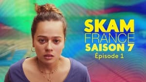 SKAM France 7. évad Ep.1 1. epizód