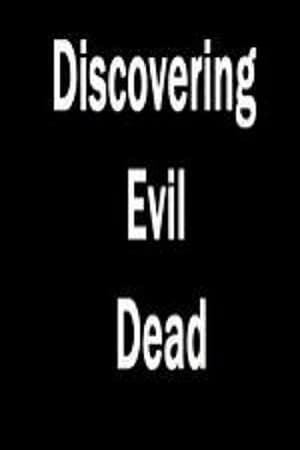 Discovering 'Evil Dead' poszter