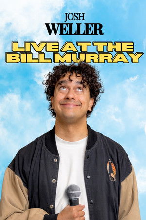 Josh Weller - Live at The Bill Murray poszter