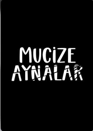 Mucize Aynalar