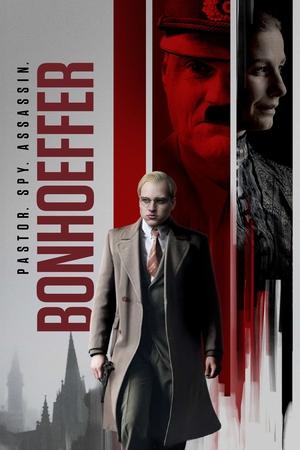 Bonhoeffer: Pastor. Spy. Assassin. poszter