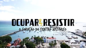 Ocupar e Resistir - O coração do Centro Histórico háttérkép