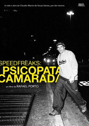 SpeedfreakS: Psicopata Camarada poszter