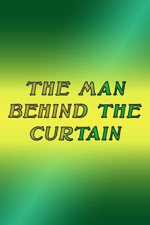 The Man Behind The Curtain poszter