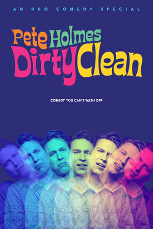 Pete Holmes: Dirty Clean poszter