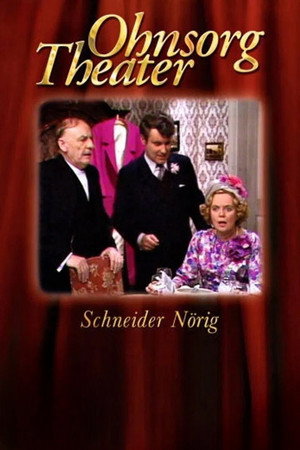 Ohnsorg Theater - Schneider Nörig poszter