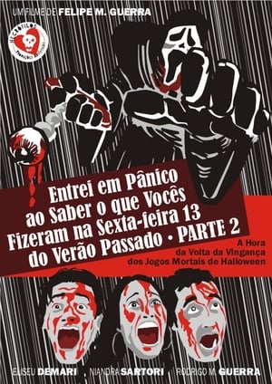 Entrei em Pânico ao Saber o Que Vocês Fizeram na Sexta-Feira 13 do Verão Passado - Parte 2: A Hora da Volta da Vingança dos Jogos Mortais de Halloween poszter