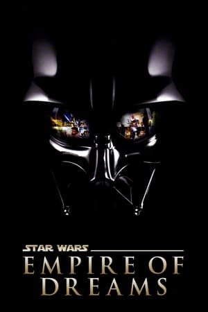 Empire of Dreams: The Story of the Star Wars Trilogy poszter