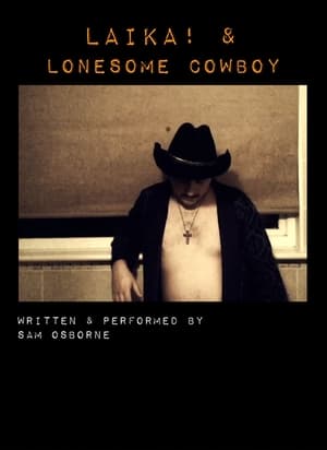 LAIKA! & Lonesome Cowboy poszter