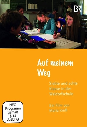 Auf meinem Weg – siebte und achte Klasse in der Waldorfschule