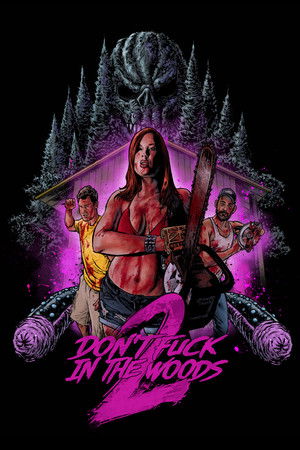 Don't Fuck in the Woods 2 poszter