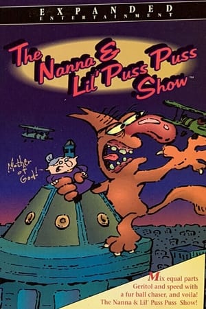 The Nanna & Lil' Puss Puss Show