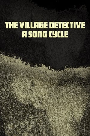 The Village Detective: A Song Cycle poszter