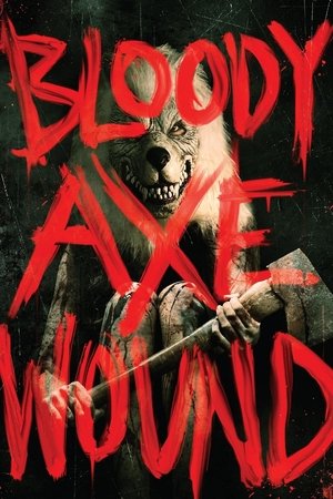 Bloody Axe Wound poszter
