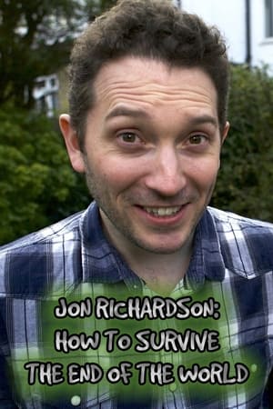 Jon Richardson: How to Survive The End of the World poszter