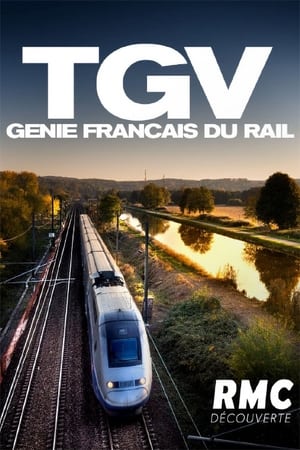 TGV, génie français du rail poszter