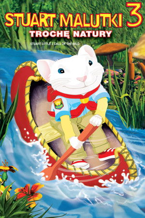 Stuart Little, kisegér 3: A vadon hívása poszter