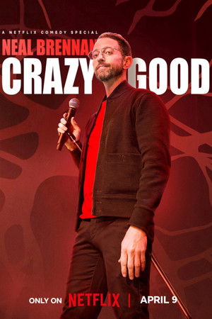 Neal Brennan: Crazy Good poszter