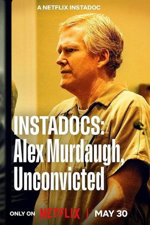 Instadocs: Alex Murdaugh, Unconvicted poszter