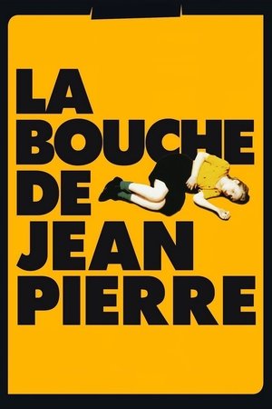 La Bouche de Jean-Pierre poszter